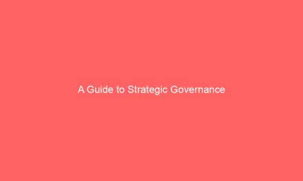 A Guide to Strategic Governance