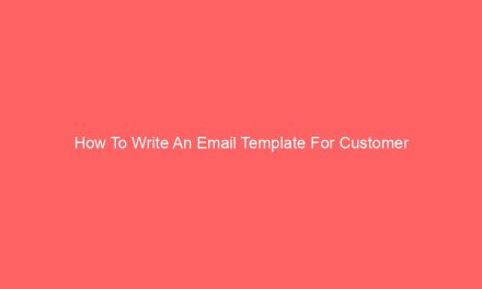 How To Write An Email Template For Customer Feedback