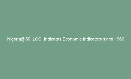 LCCI Indicates Economic Indicators since 1960
